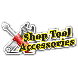 Shop Tool Accessories